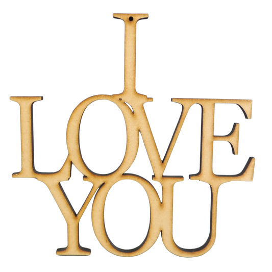 “I LOVE YOU” Wooden Sign